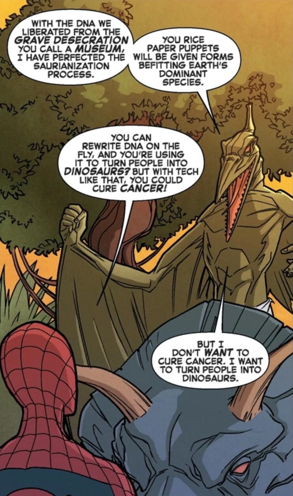 A spiderman comic: I don't want to cure cancer, I want to turn people into dinosaurs!